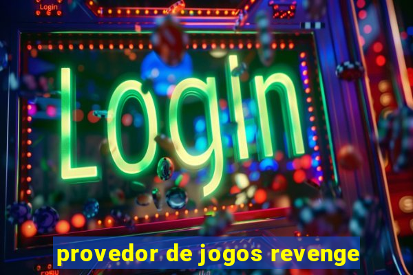 provedor de jogos revenge